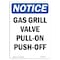 Signmission Safety Sign, OSHA Notice, 14" Height, Gas Grill Valve Pull-On Push-Off Sign, Portrait OS-NS-D-1014-V-12997 - alternate 1